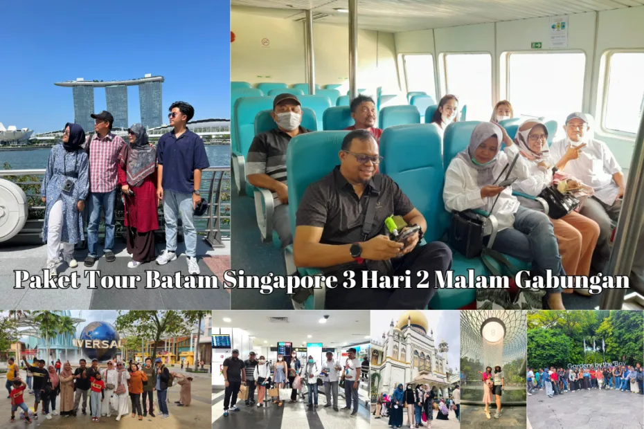 Paket Tour Batam Singapore 3 Hari 2 Malam Gabungan