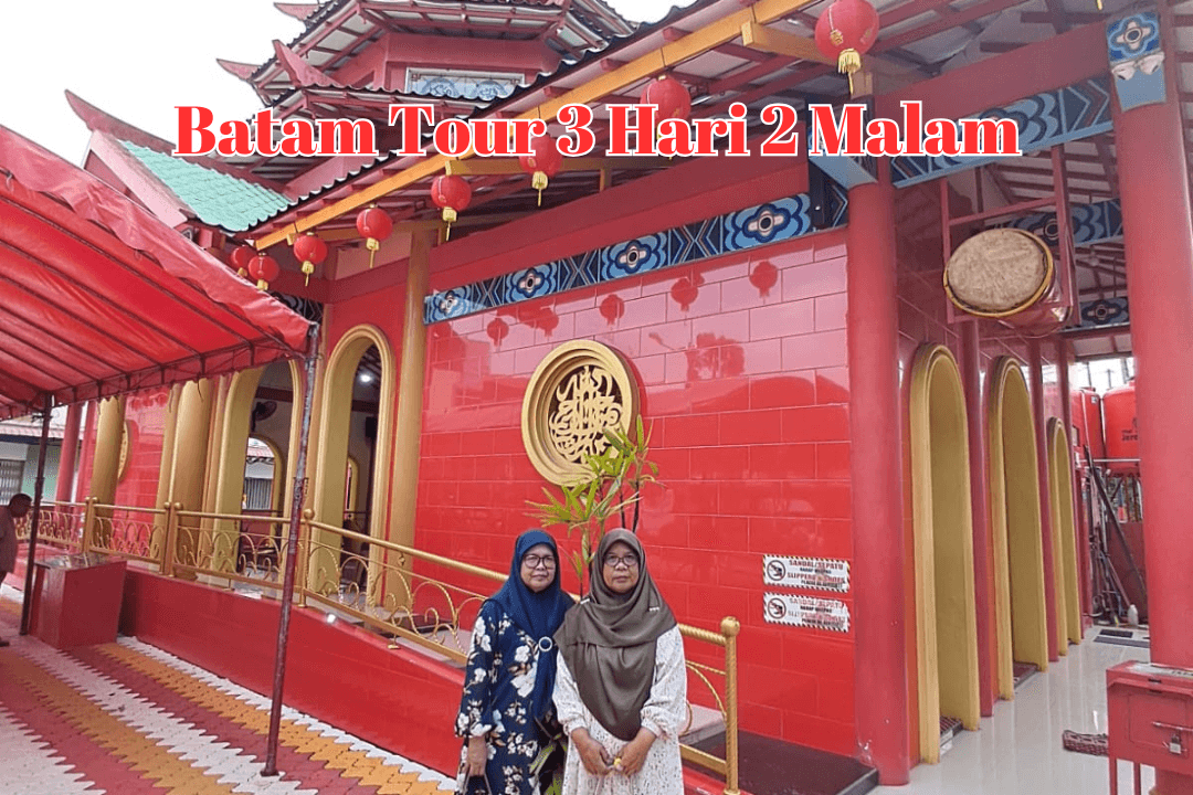 Batam Tour 3 Hari 2 Malam